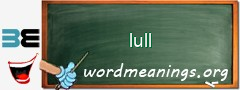 WordMeaning blackboard for lull